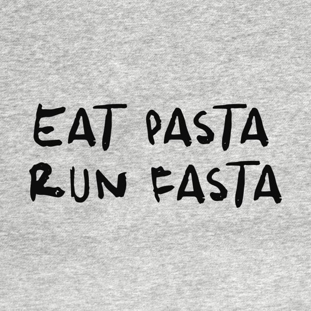 Eat Pasta Run Fasta Funny Tshirt Funny Pasta Y2k Tshirt Wog Tshirt Italian Tshirt Funny Food Tshirt Italian Gift Italian Runner Running Present by Hamza Froug